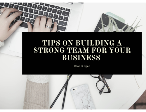 Tips On Building A Strong Team For Your Business