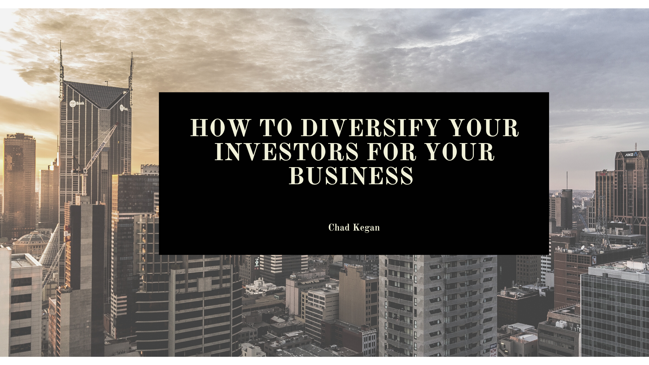 How To Diversify Your Investors For Your Business