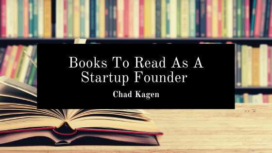 Chad Kagen startup books